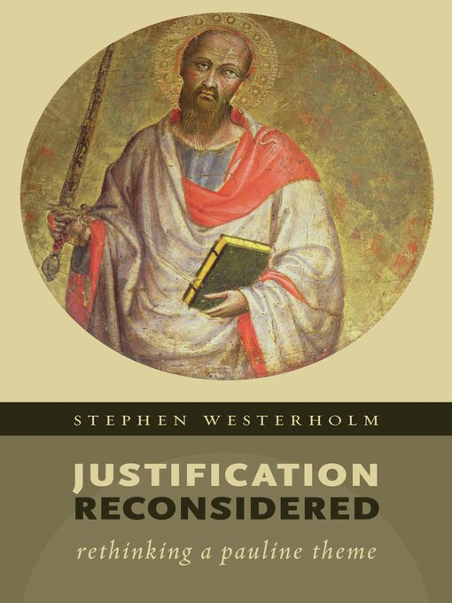 Title details for Justification Reconsidered by Stephen Westerholm - Available